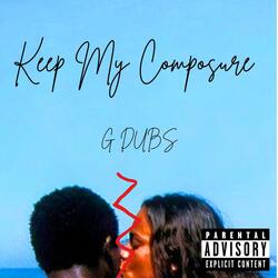 Keep My Composure