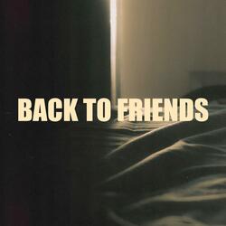 back to friends