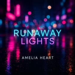 Runaway Lights
