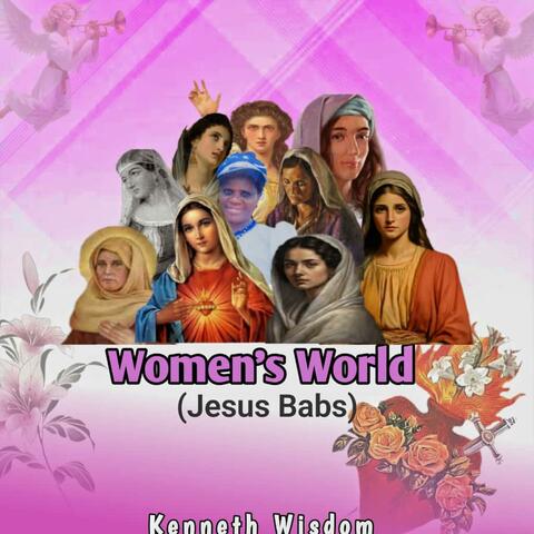 Women's world (Jesus' Babs)