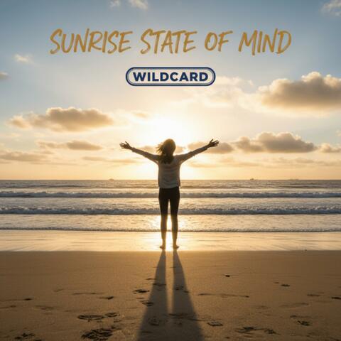 Sunrise State of Mind