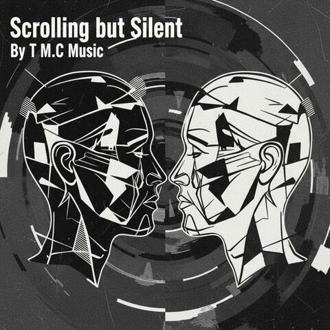 Scrolling but Silent