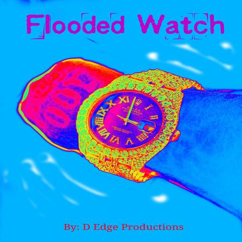 Flooded Watch