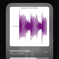 Wanna be a murder (Bozi reupload)