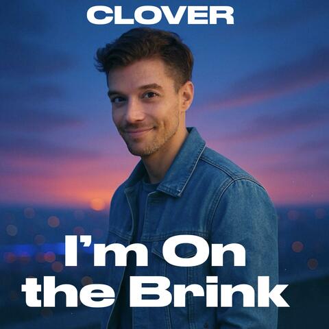 I'm On the Brink
