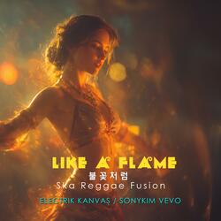 Like a Flame (불꽃처럼)