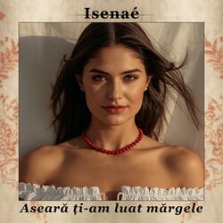 Aseară ți-am luat mărgele