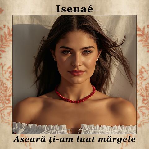 Aseară ți-am luat mărgele