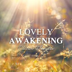 Lovely awakening