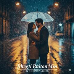 Bheegti Raaton Mein (In the Rainy Nights)