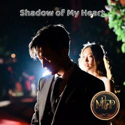 Shadow of My Heart