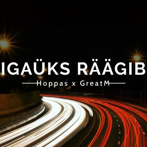 Igaüks Räägib (feat. GreatM)