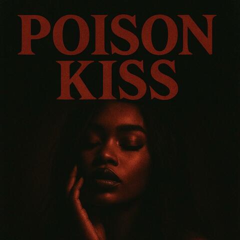 Posion Kiss