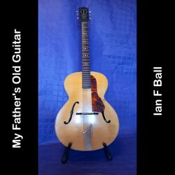 My Father's Old Guitar