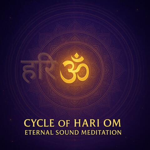 Cycle of Hari Om Eternal Sound Meditation