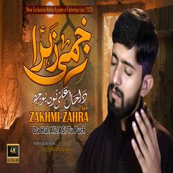 Zakhmi Zahra | New Noha Ayam e Fatima 2026 | New Noha Shahadat Bibi Fatima Zahra | (feat. Hussnain Naqvi)