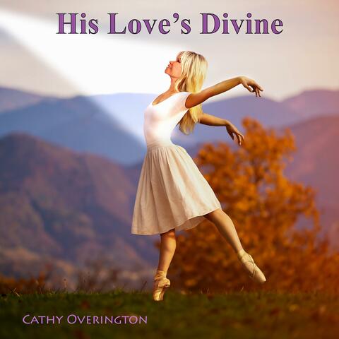His Love's Divine