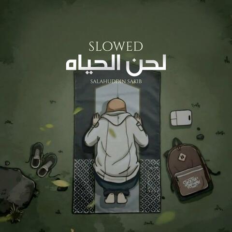 لحن الحياه (slowed)