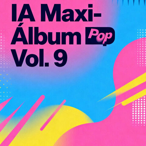 IA Maxi-Álbum Pop Vol. 9