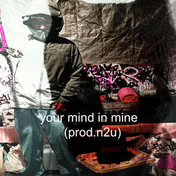 your mind in mine (feat. n2u)