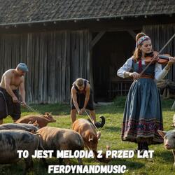 TO JEST MELODIA Z PRZED LAT