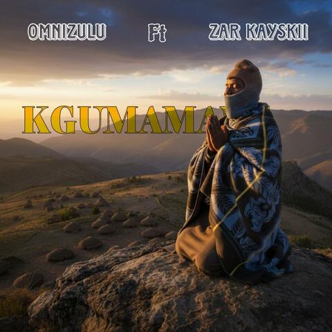 Kgumamang (feat. Zar Kayskii)
