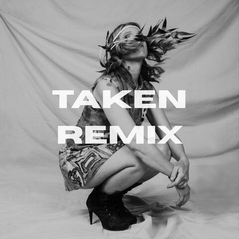 Taken (Trovato Remix)