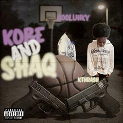 Kobe & Shaq (feat. Kthrash)