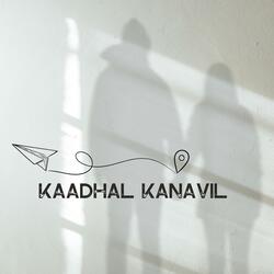 Kaadhal Kanavil (Radio Edit)