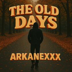 The Old Days (V1)