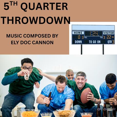 5TH QUARTER THROWDOWN