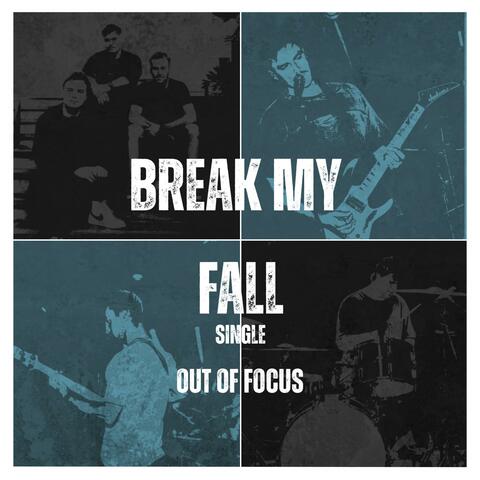 Break My Fall (Single Version)