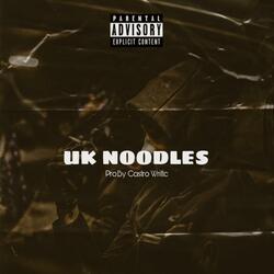 Uk Noodles (feat. Castro Writte & Sean Havock)