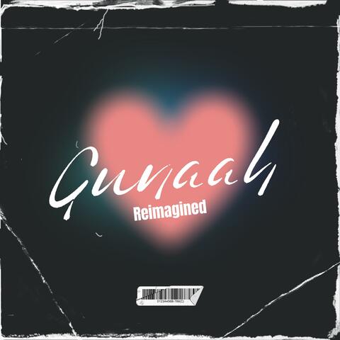 Gunaah (Reimagined)