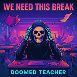 We Need This Break