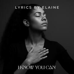I Know You Can