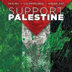 Support Palestine (feat. L'1Consolable & Slhigh Kut)