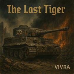 The Last Tiger