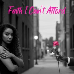 Faith I Can't Afford