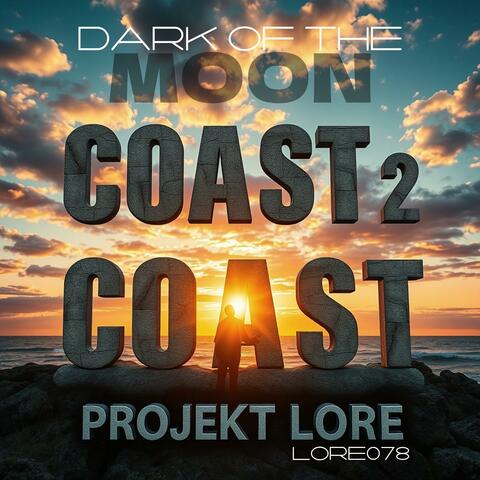 COAST 2 COAST (DARK OF THE MOON) LORE078