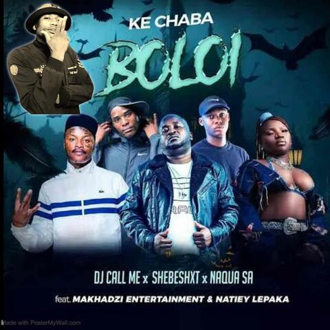 DJ_Call_Me_Shebeshxt_Naqua_SA_Feat_Makhadzi_Entertainment_Natiey_Lepaka_-_Ke_Chaba_Boloi-unofficial