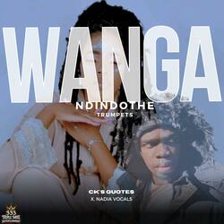 Wanga Ndindothe Trumpets (feat. Nadia Vocals)