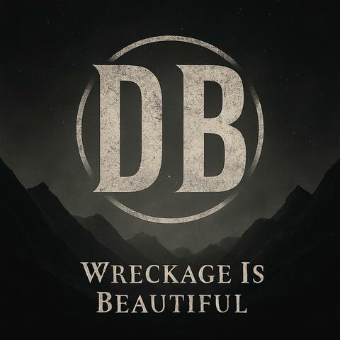Wreckage is Beautiful