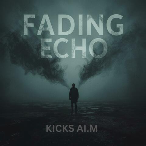 Fading Echo