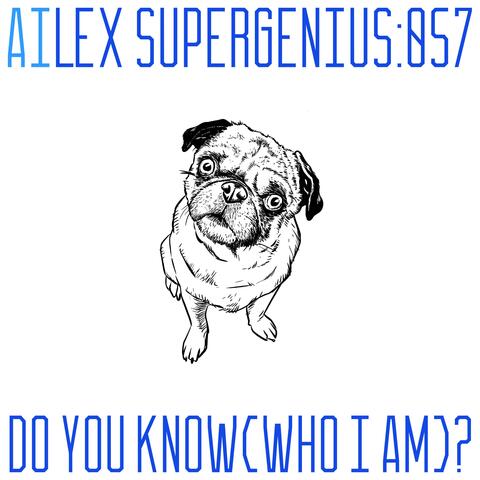 Do You Know (Who I Am)?