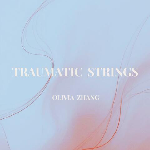 Traumatic Strings