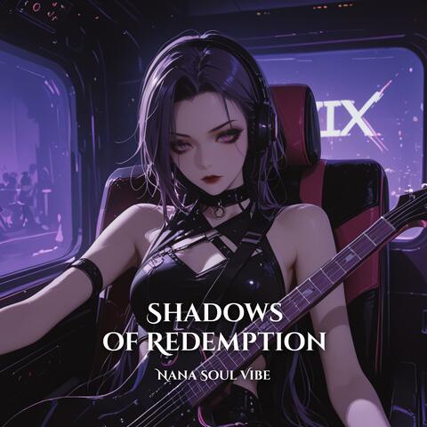 Shadows of Redemption