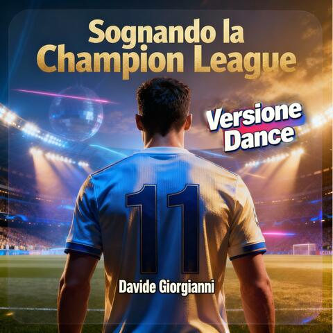 Sognando la Champions League (DANCE)