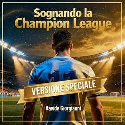Sognando la Champions League (Special Version)