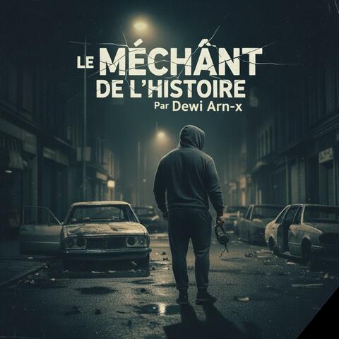 Le mechant de l’histoire